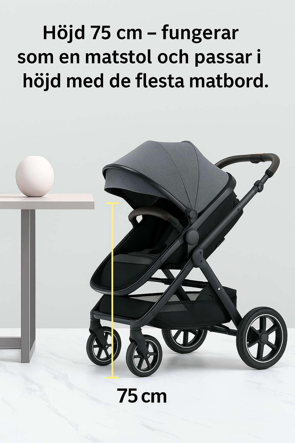 barnvagnens sitthöjd (75 cm från marken), vilket gör att vagnen kan användas som en tillfällig matstol. Barnvagnen har en modern design med en mörkgrå sits och svart ram. Texten förklarar att höjden är optimal för att barnet ska kunna vara med vid matbordet – praktiskt både hemma och på restaurang.