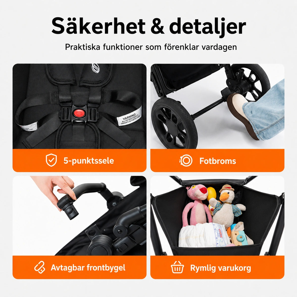5 punktssele, fotbroms, avtagbar frontbygel och rymlig varukorg